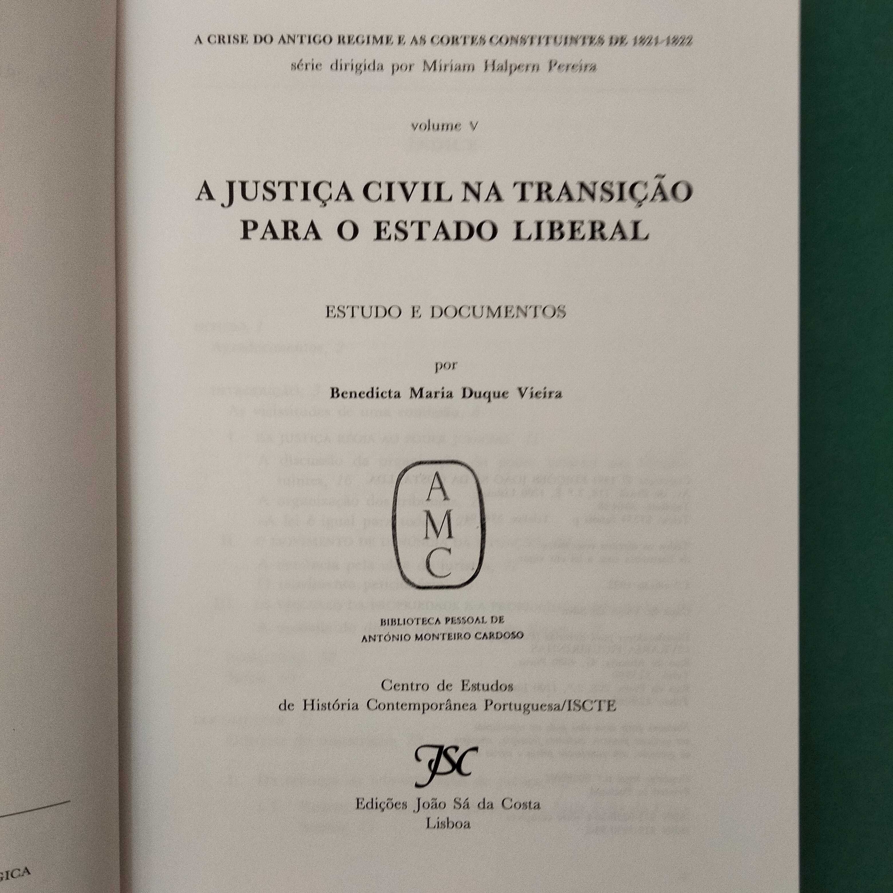 A Justiça Civil na Transição Para o Estado Liberal - Benedicta Vieira