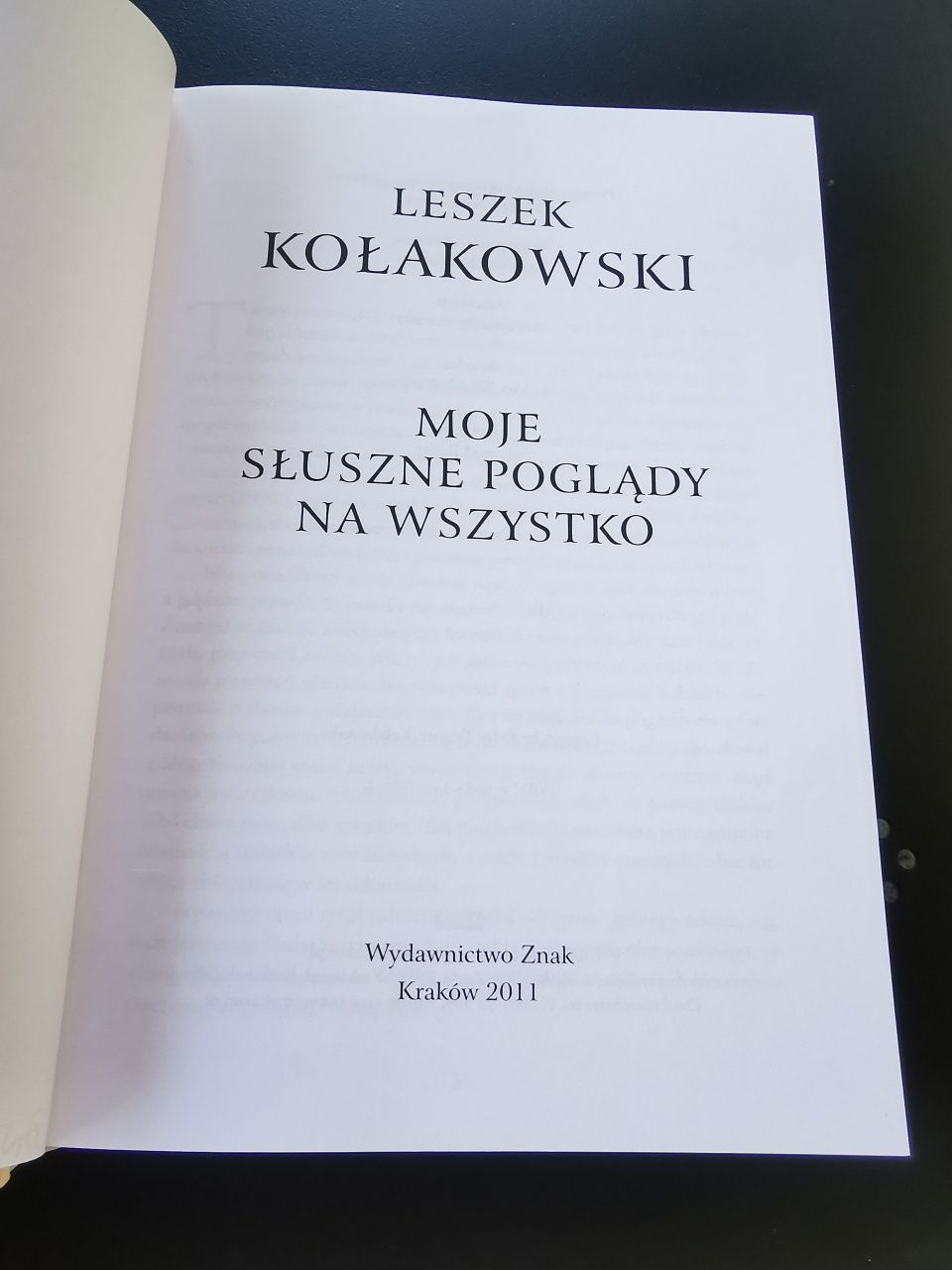 Leszek Kołakowski - Moje słuszne poglądy na wszystko 2011