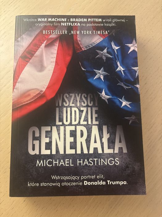 „Wszyscy ludzie generała” Michael Hastings