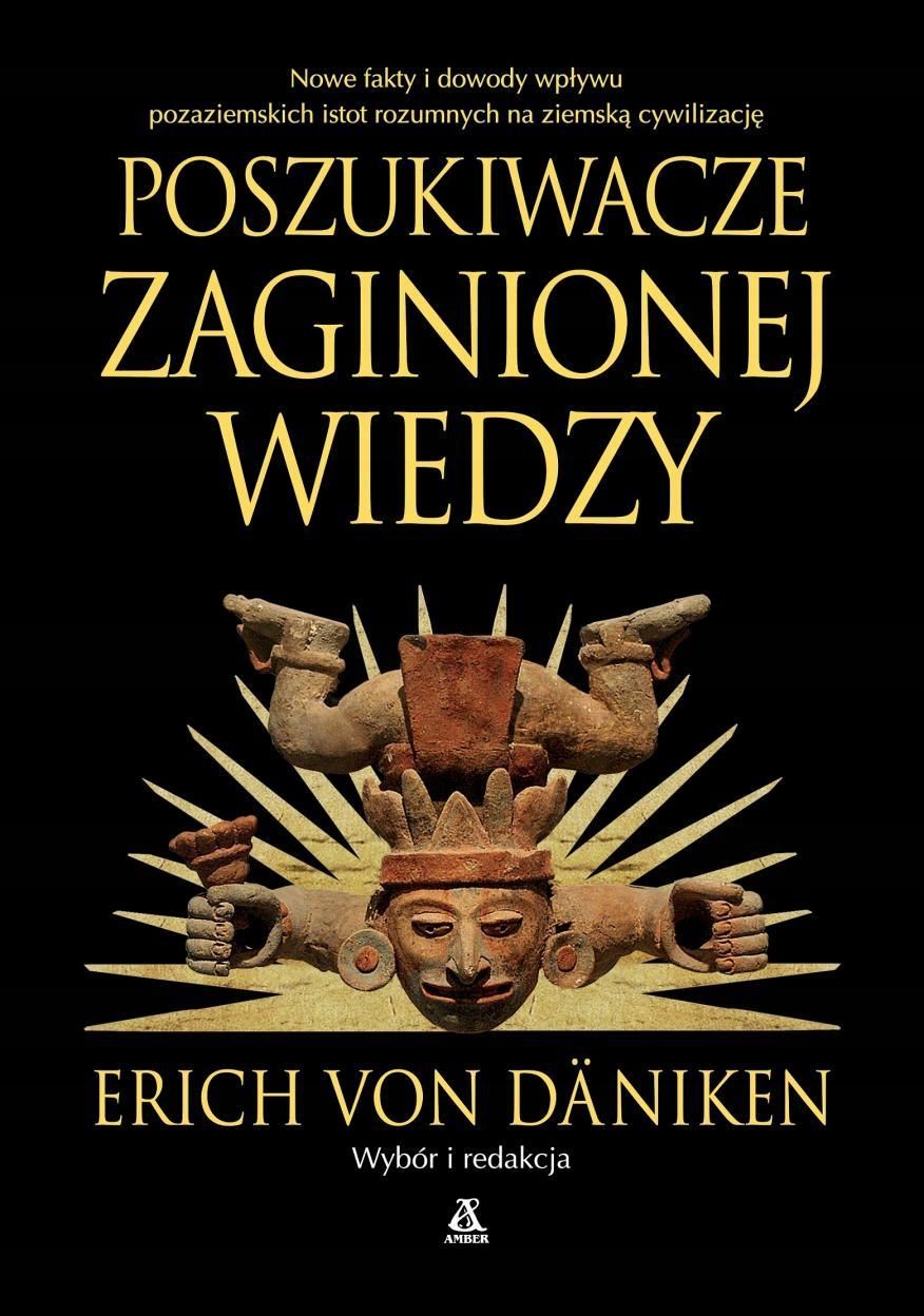 Poszukiwacze Zaginionej Wiedzy, Erich Von Daniken