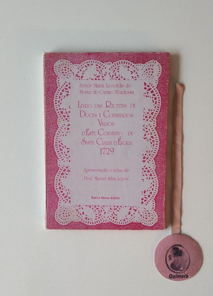 Livro das receitas de doces e cozinhados vários d'este Convento de San