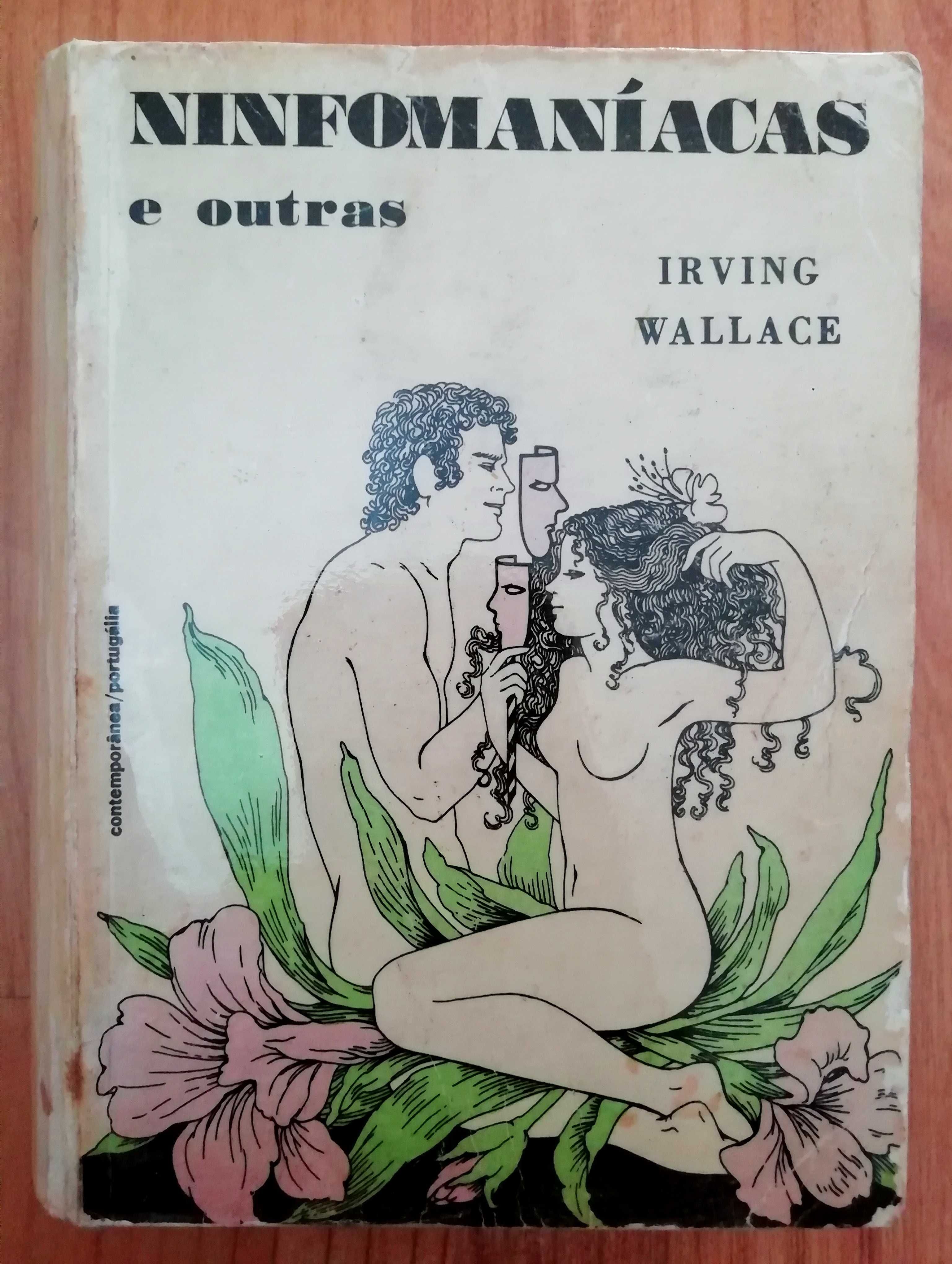 Ninfomaníacas e outras - Irving Wallace