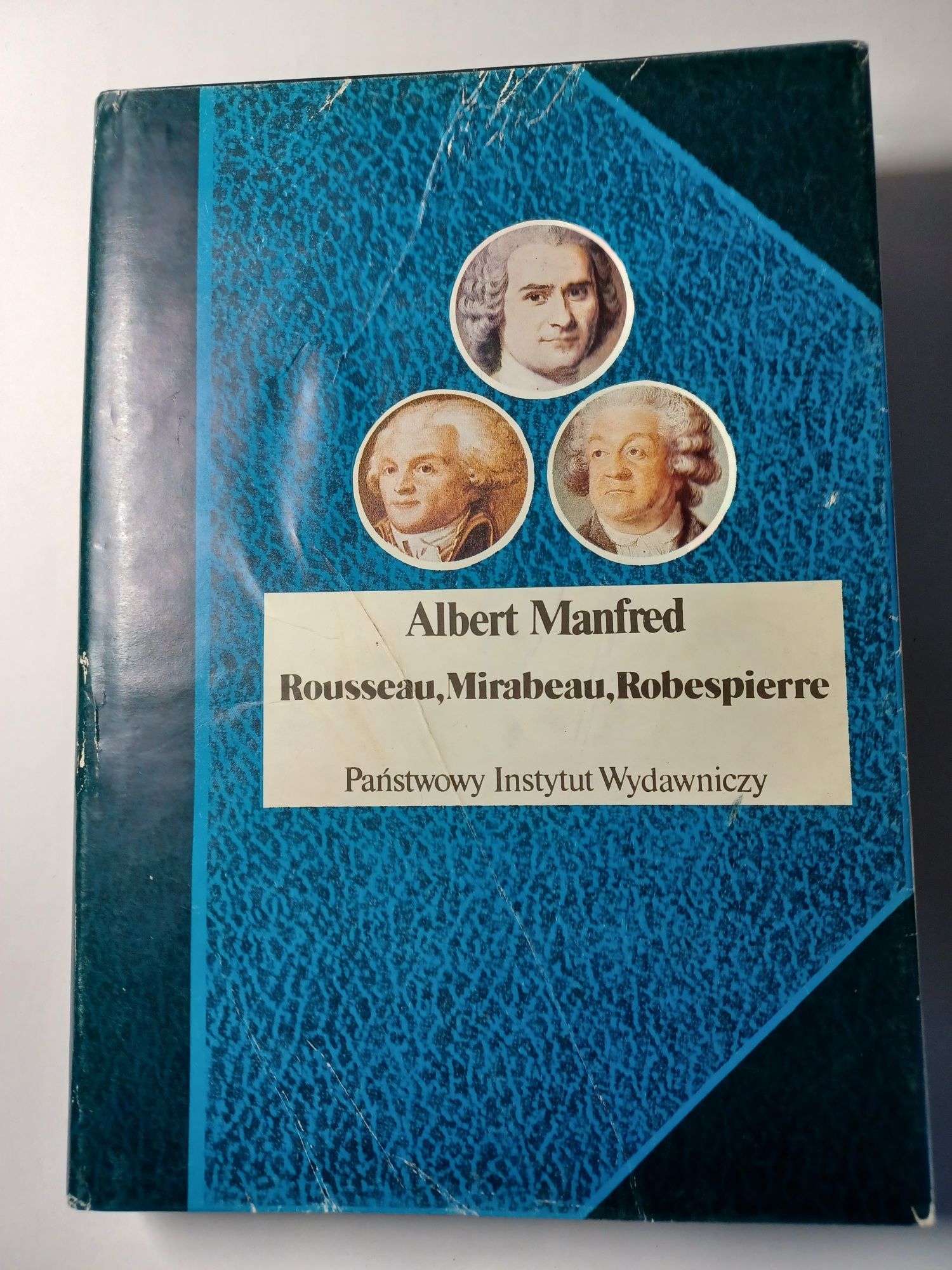Albert Manfred - Rousseau Mirabeau Robespierre PIW