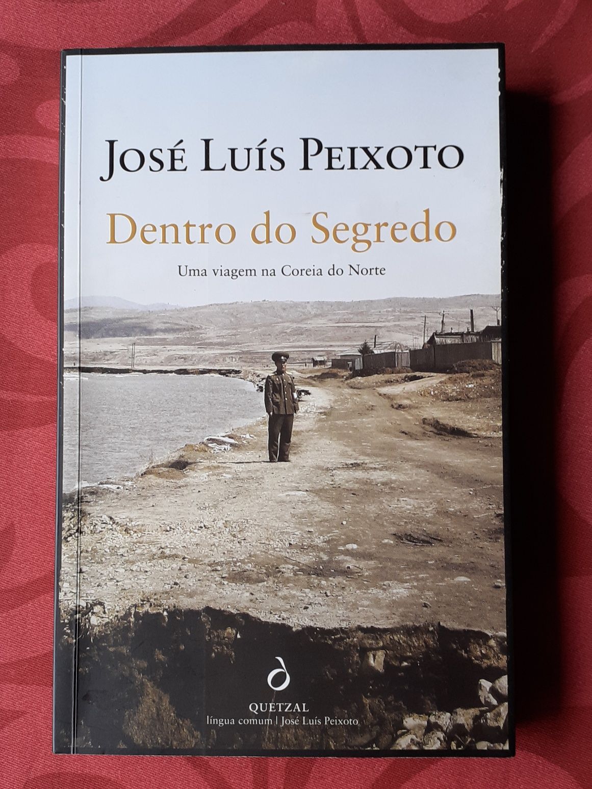 Dentro do Segredo, José Luís Peixoto