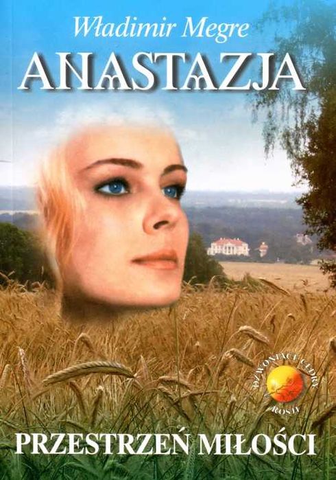 Anastazja T.3 Przestrzeń miłości
Autor: Władimir Megre