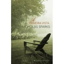 Livro “à primeira vista” - nicholas Sparks