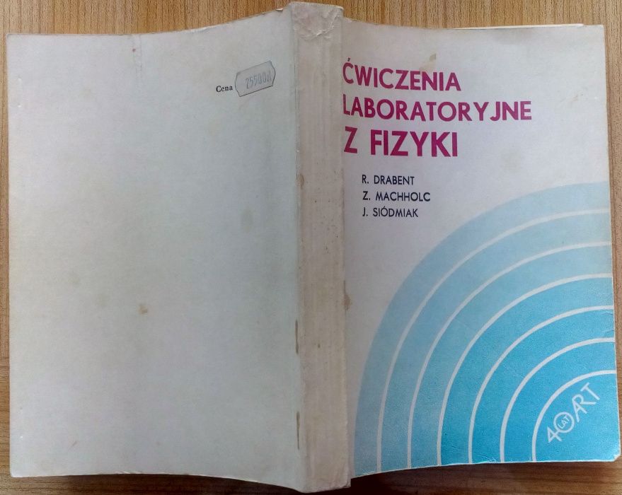 Skrypt Ćwiczenia laborat. z fizyki. R.Drabent, ART Olsztyn książka 199