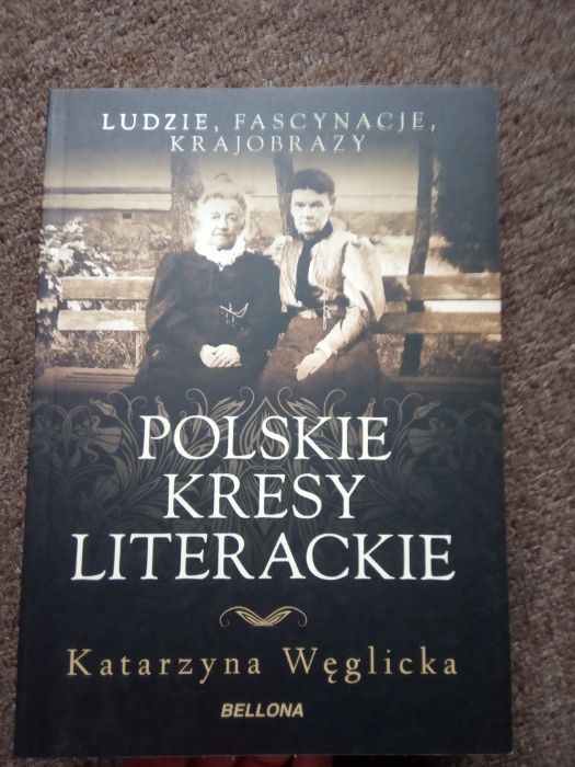 "Polskie Kresy literackie" Węglicka Katarzyna