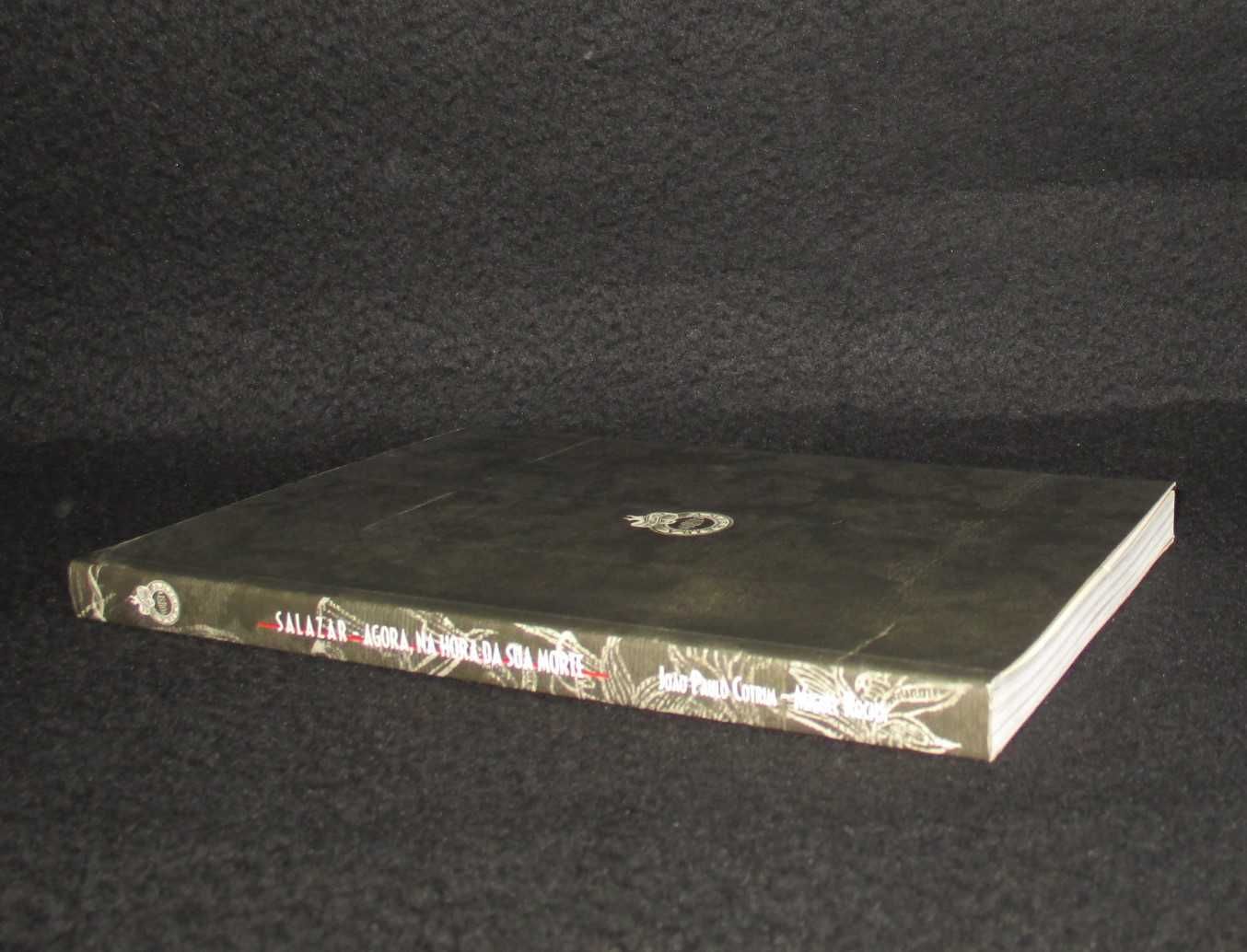 Livro Salazar Agora na hora da sua morte João Paulo Cotrim
