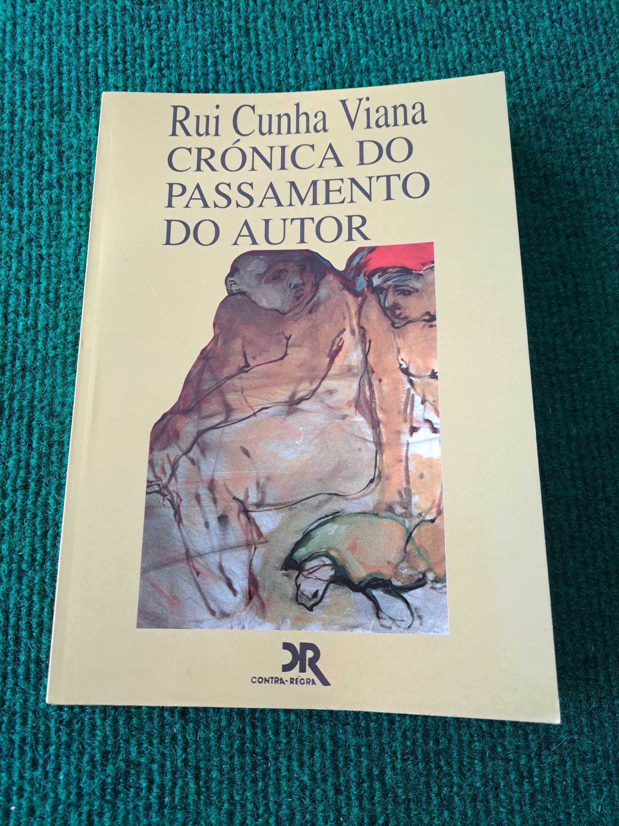 Crónica do Passamento do Autor - Rui Cunha Viana