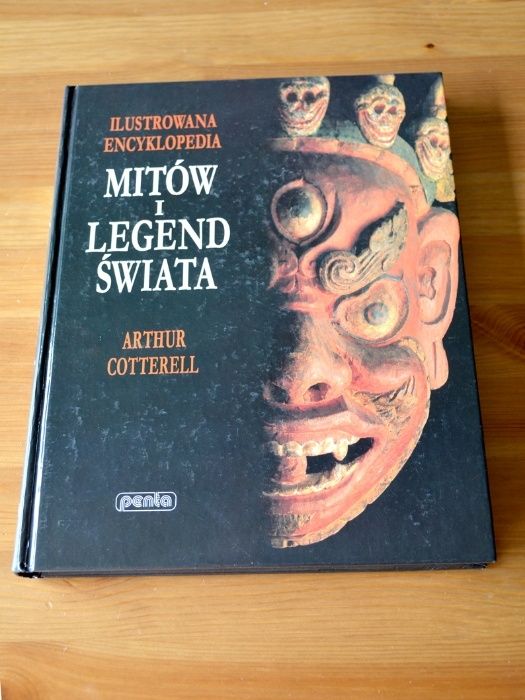 Ilustrowana encyklopedia mitów i legend świata - Arthur Cotterell