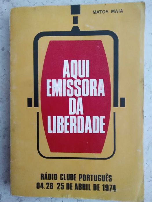 Aqui Emissora da Liberdade - Rádio Clube Português - 25 de Abril de 74