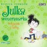 Julka Mała Weterynarka Tom 3 Przyjaciele Z Farmy  Johnson Rebecca
