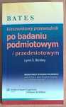 Lynn S. Bickley "Kieszonkowy przewodnik po badaniu podmiotowym..."