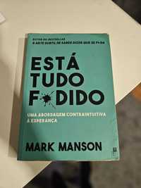 Está Tudo F*dido - Mark Manson