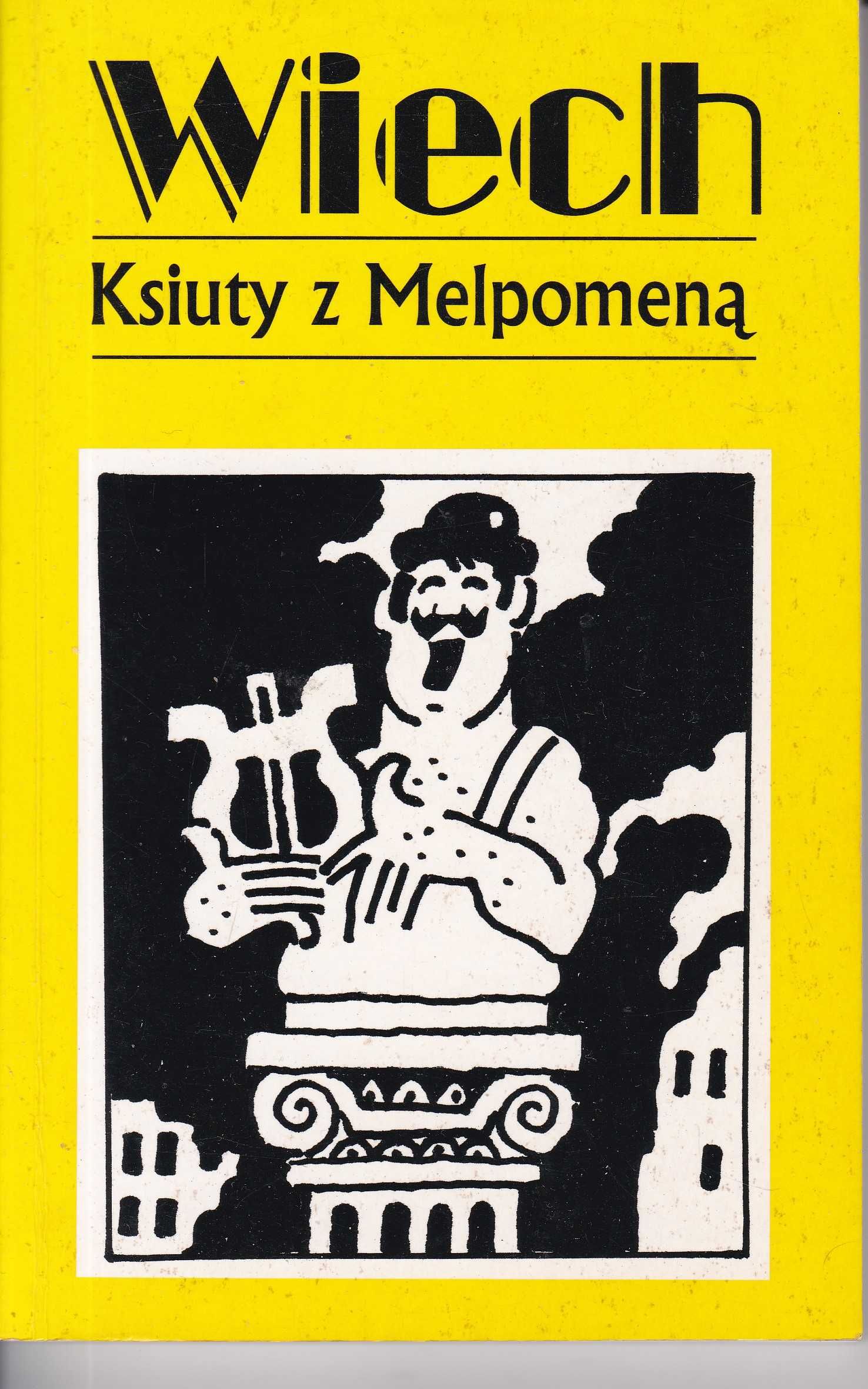 Ksiuty z Melpomeną,  -    Stefan Wiech Wiechecki