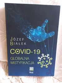 Covid 19 globalna mistyfikacja - Józef Białek