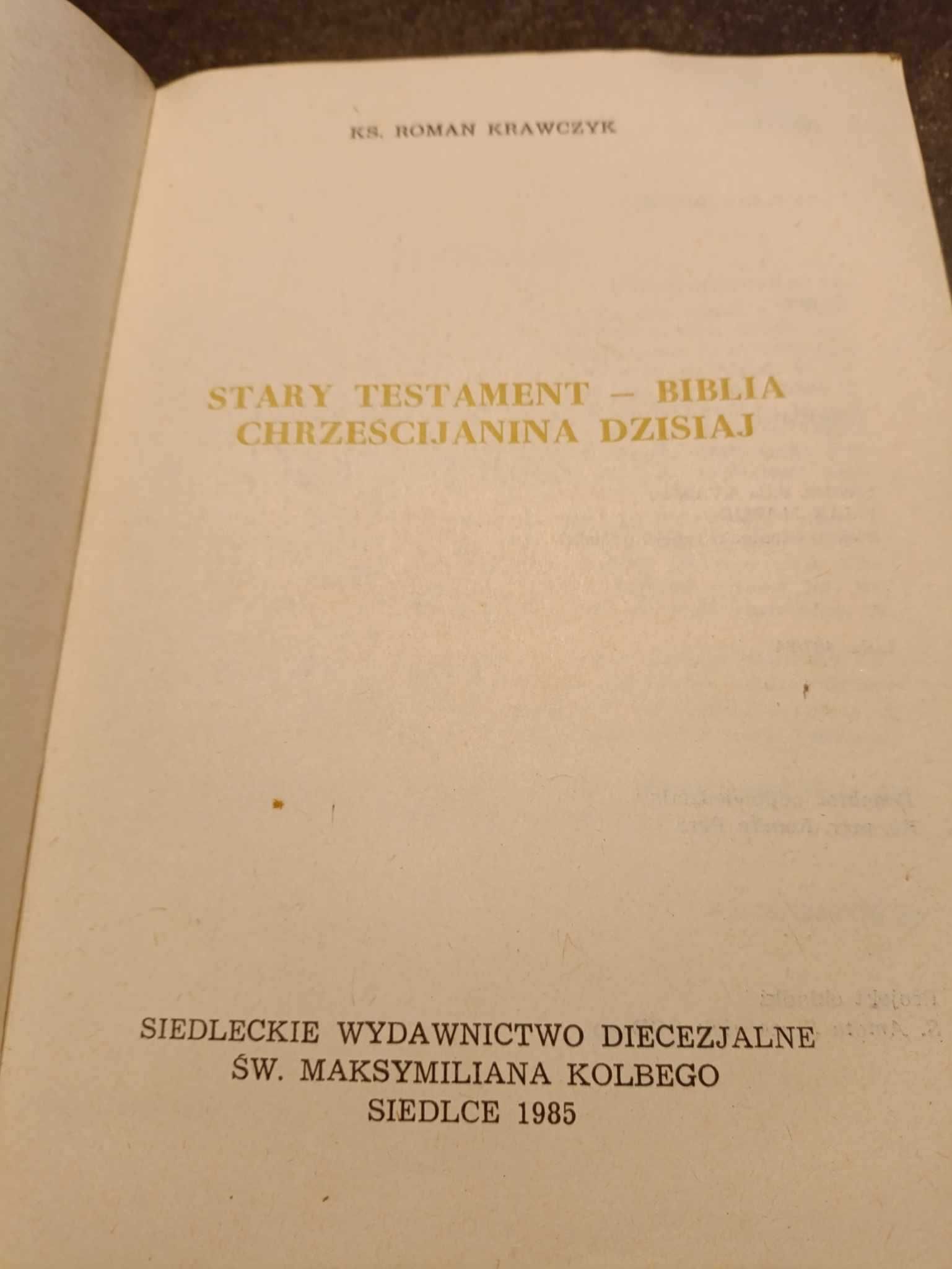 Stary testament biblia chrześcijanina dzisiaj - Roman Krawczyk