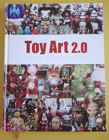 Книга Toy Art 2.0 by Okedoki and Jeremy Brautman. Лимитированное изд.
