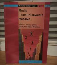 „Media i komunikowanie masowe” Tomasz Goban-Klas