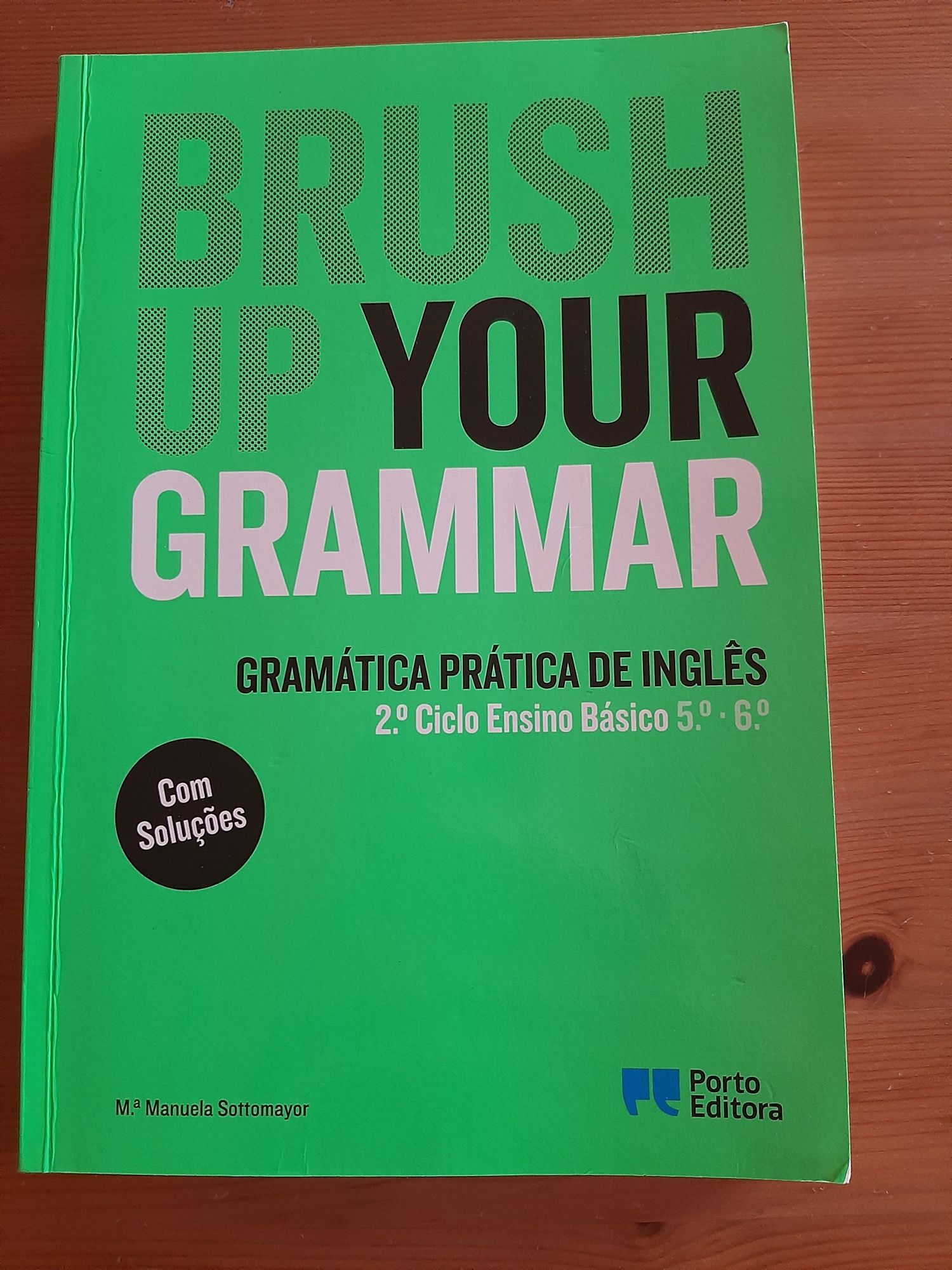 Brush Up You Grammar Gramática de Inglês 5⁰/6⁰Ano Porto Editora Excele