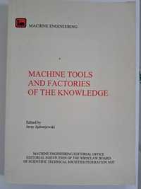 Machine tools and factories of the knowledge