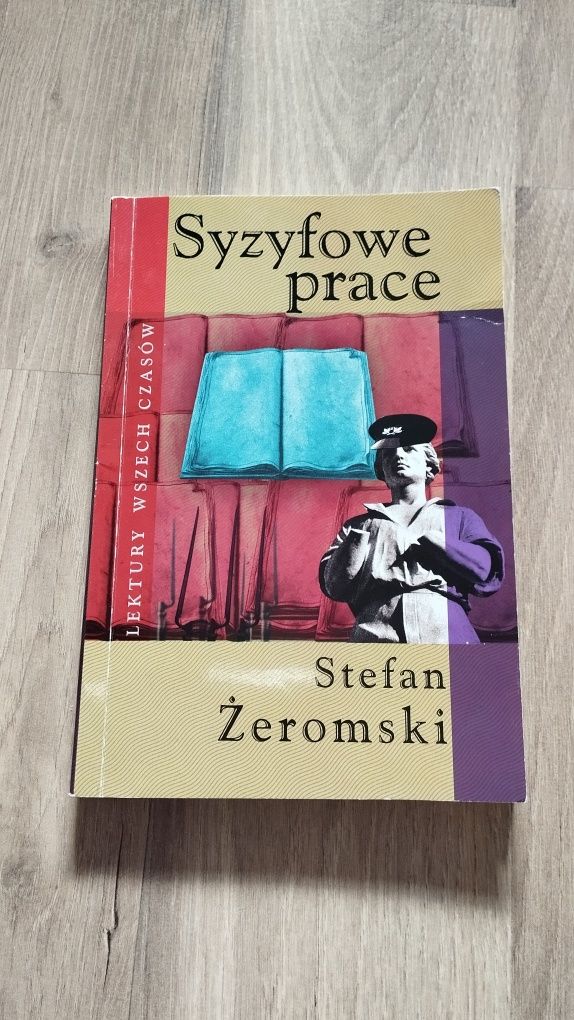 Stefan Żeromski - Syzyfowe prace