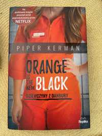 Książka Orange Is the New Black. Dziewczyny z Danbury - Piper Kerman