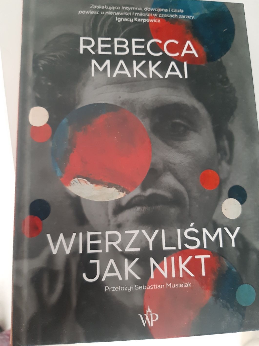 Wierzyliśmy jak nikt Rebecca Makkai