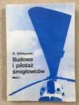 Budowa i pilotaż śmigłowców R. Witkowski lotnictwo 1986 stan unikatowy