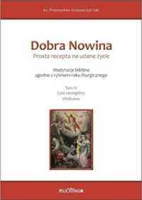 Dobra Nowina. Prosta recepta na udane życie T.4 - Przemysław Krakowcz