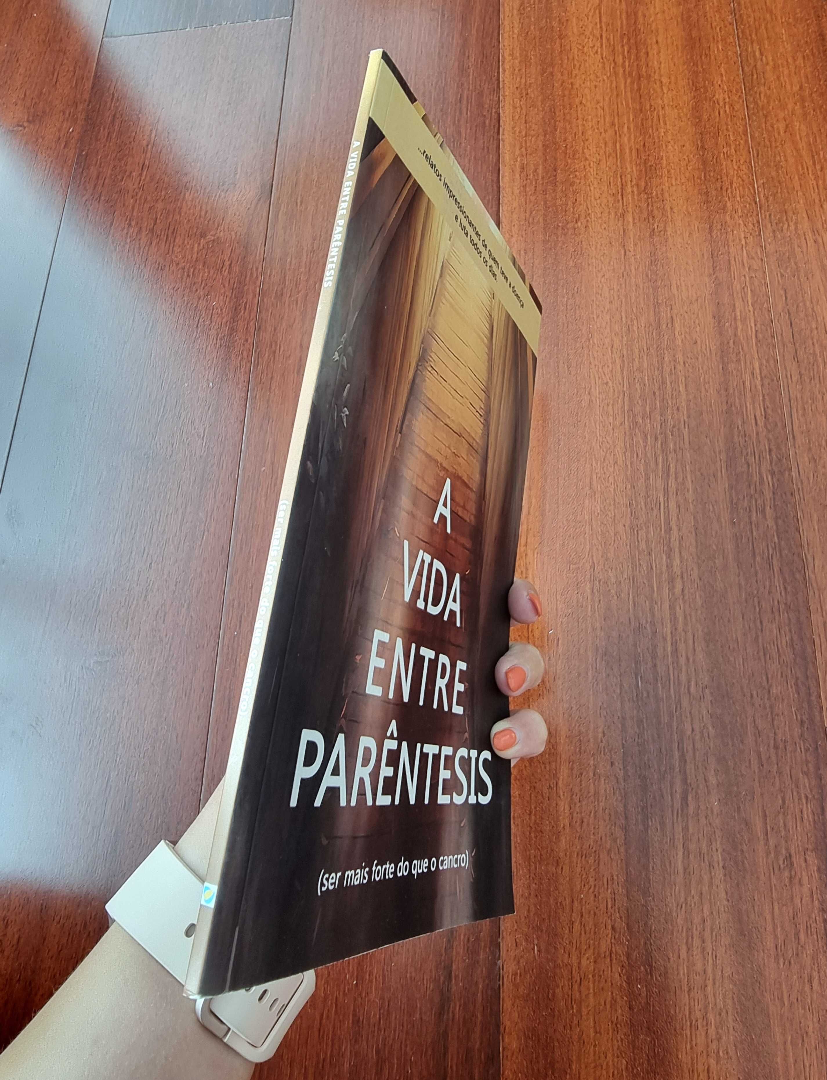 Livro "A Vida Entre Parêntesis (Ser Mais Forte do que o Cancro)"