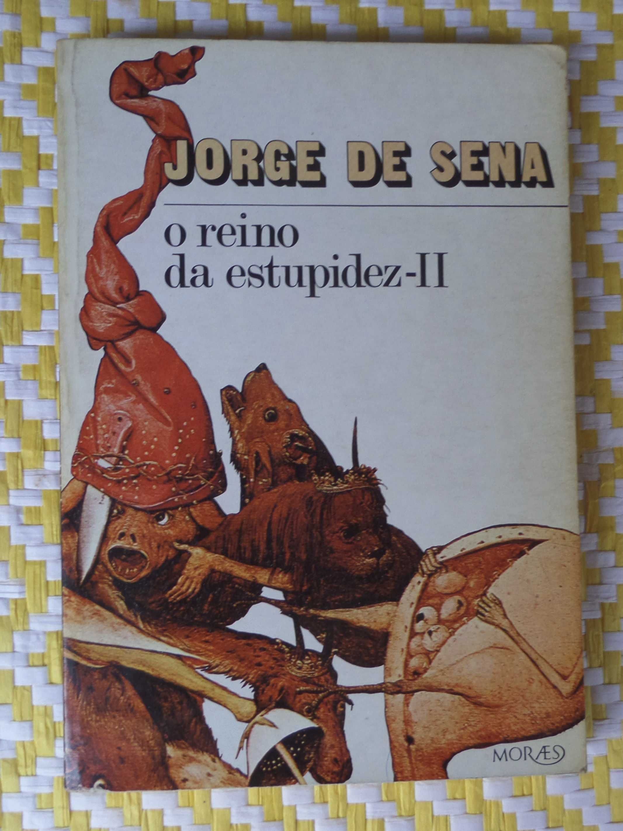 O Reino da Estupidez II
Jorge de Sena. 1ª Edição