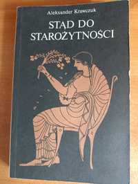 Aleksander Krawczuk "Stąd do starożytności"