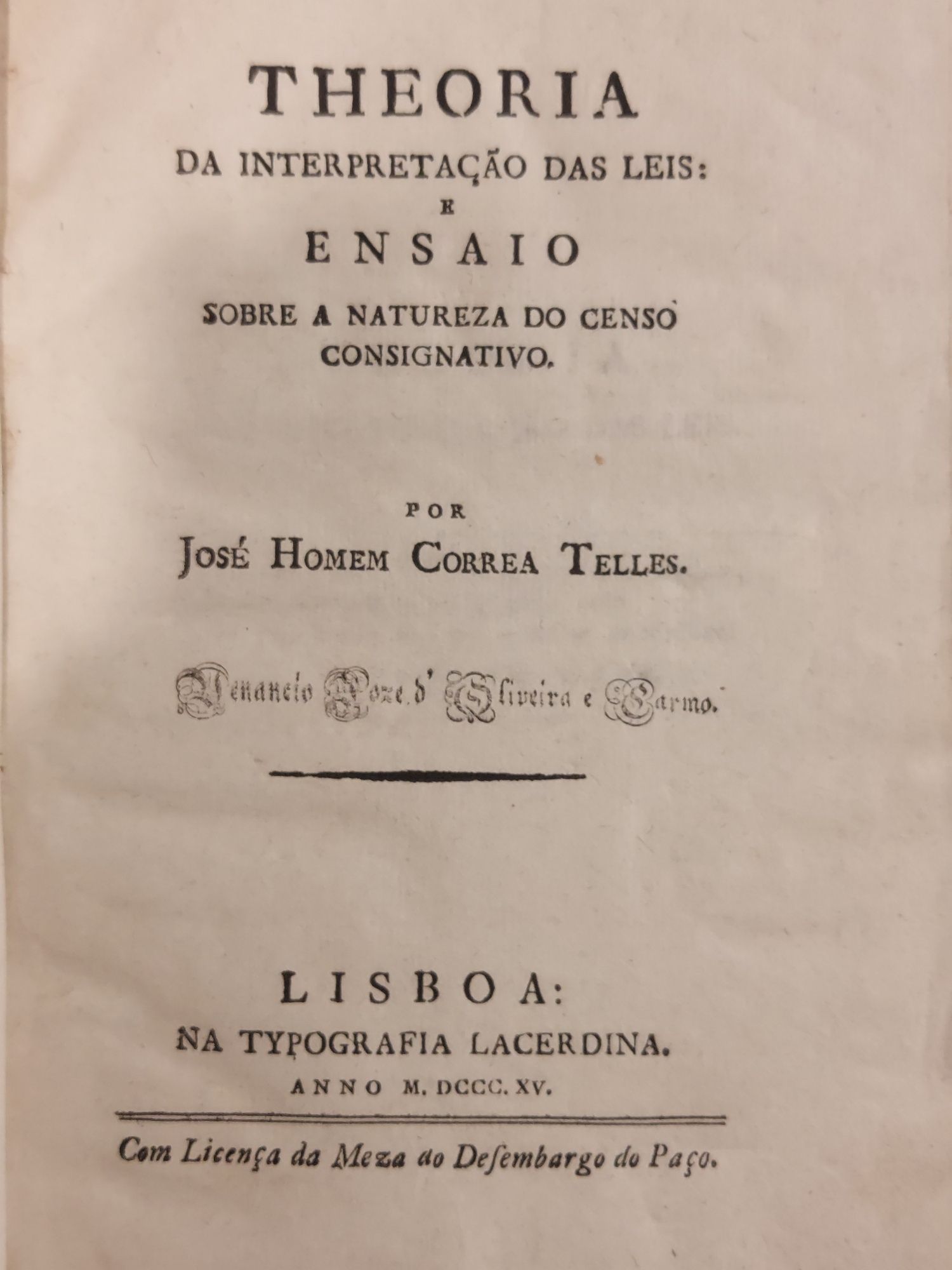 Theoria da Interpretação das Leis, Lisboa, Typografia Lacerdina, 1815