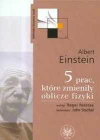 5 prac, które zmieniły oblicze fizyki - Roman Chymkowski, Anna Jarosz