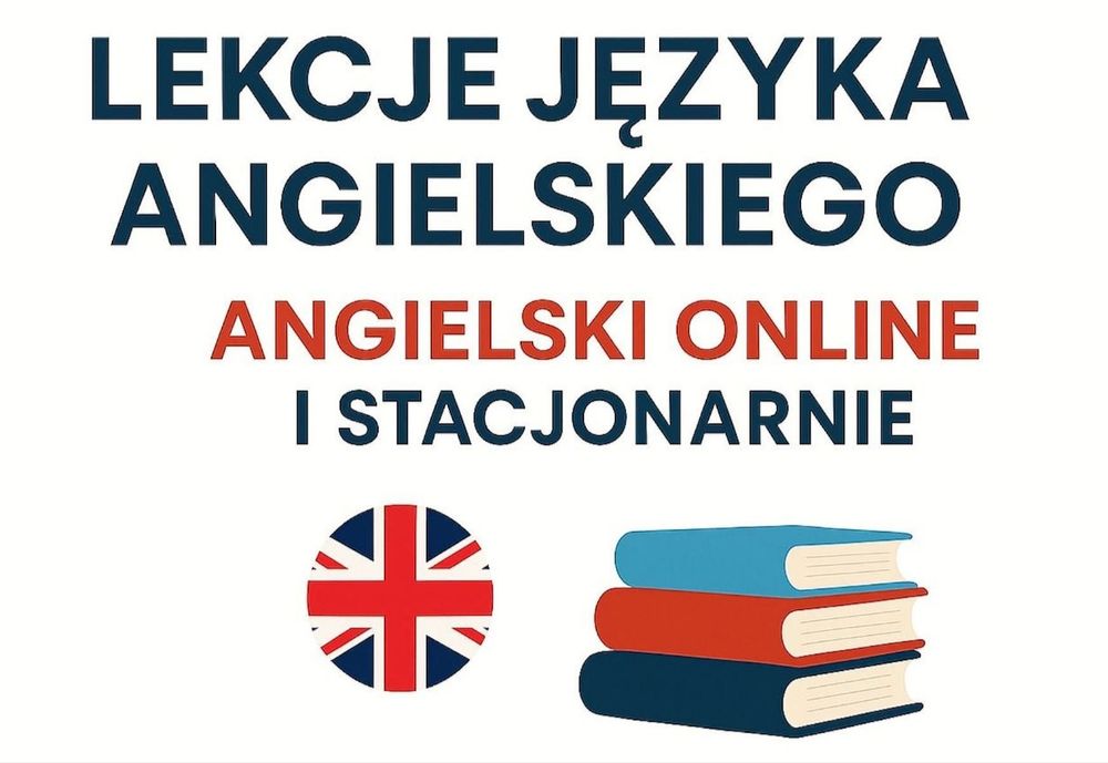 Angielski - Korepetycje stacjonarne z dojazdem