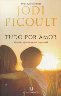Livro Tudo Por Amor de Jodi Picoult [Portes Grátis]