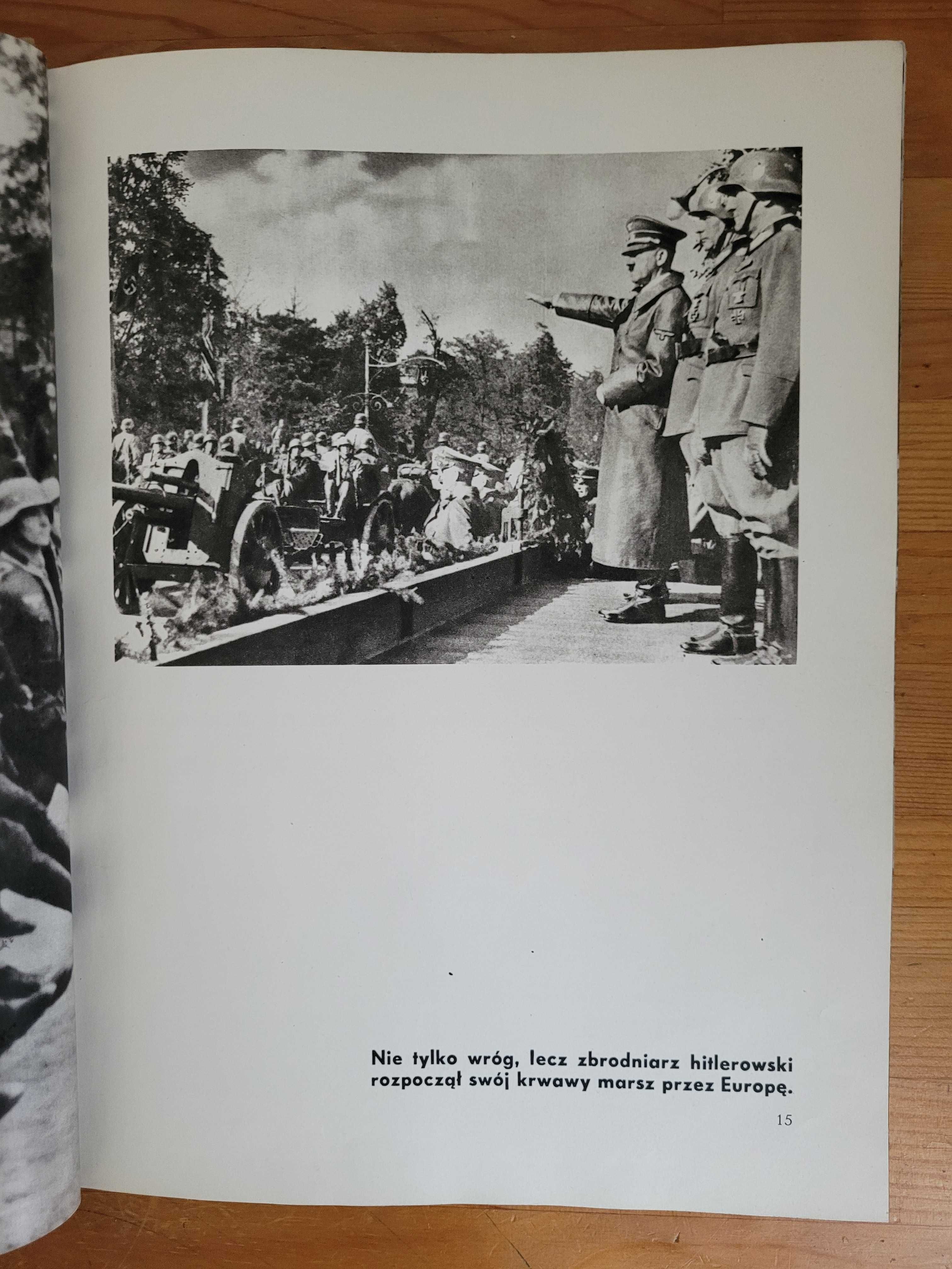 1939 - 1945 Cierpienie i walka polskiego narodu - zdjęcia - dokumenty