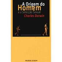 A origem do homem seleção sexual Charles Darwin