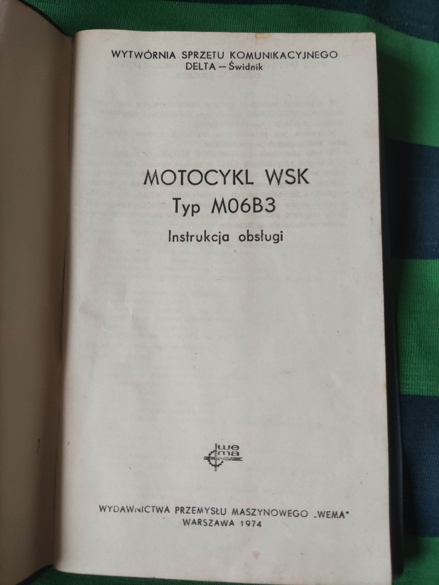 Motocykl WSK Instrukcja obsługi  M06-B3
Egzemplarz z roku 1974 
stan B