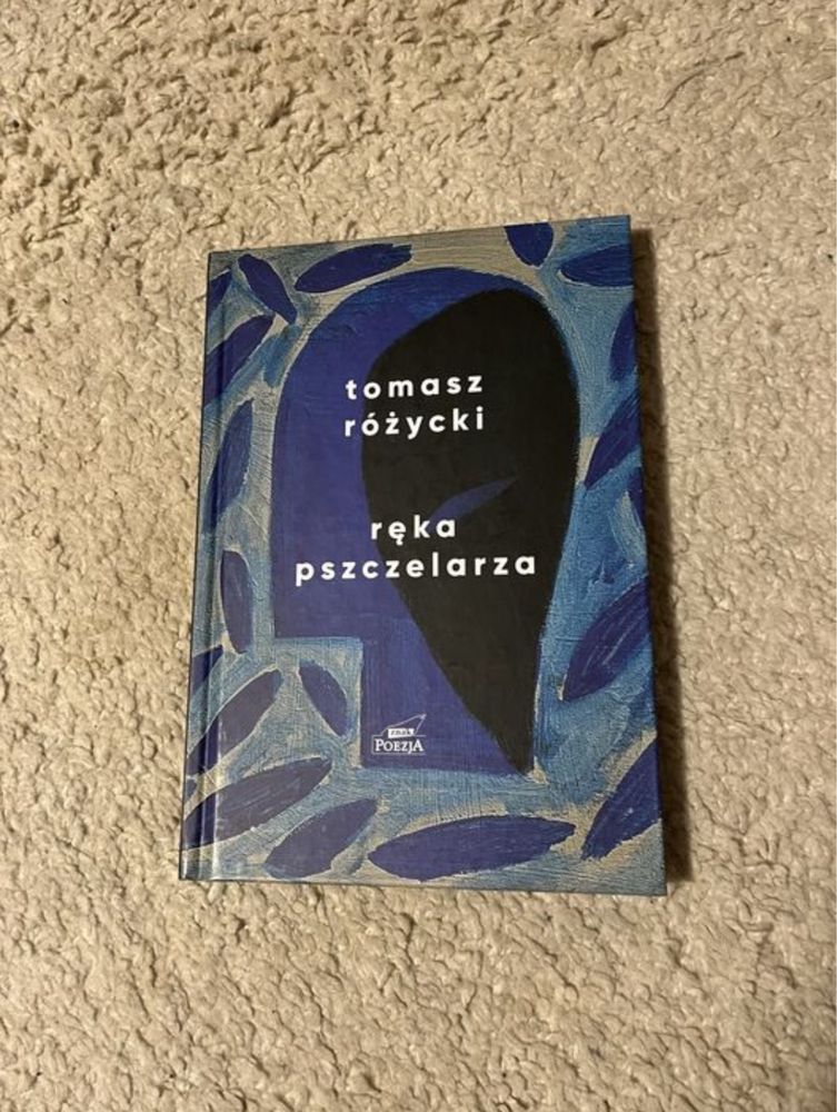 Książka tomik poetycki „Ręka pszczelarza” Tomasz Różycki