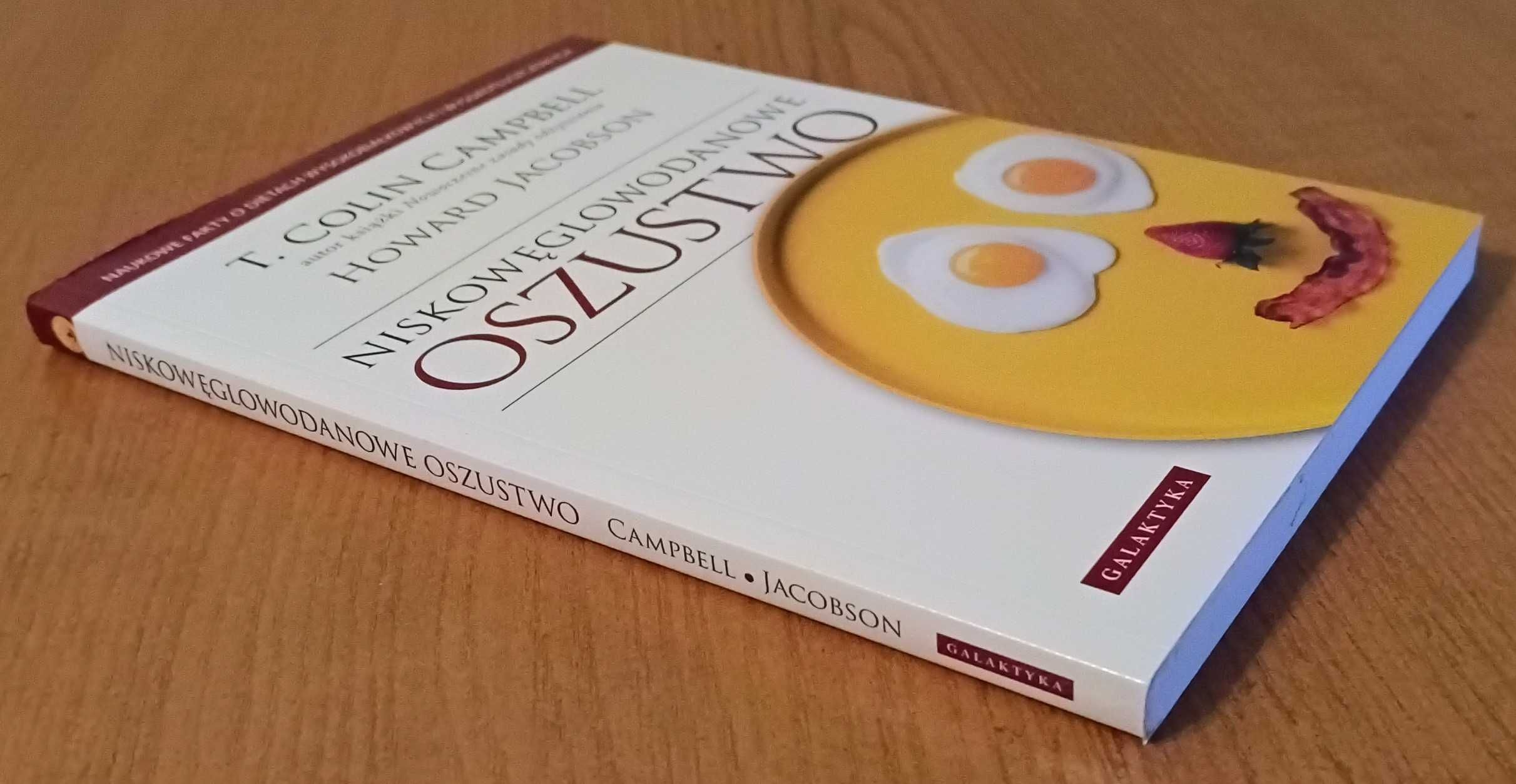 T. Colin Campbell, Howard Jacobson "Niskowęglowodanowe oszustwo"