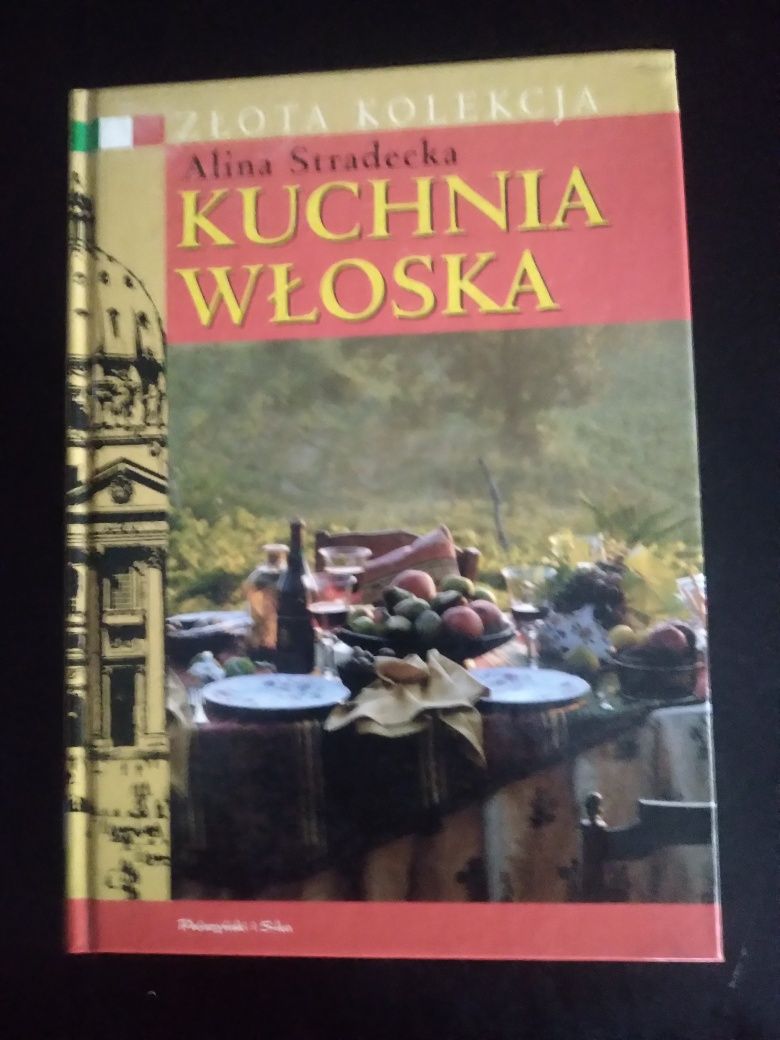 Kuchnia Włoska- Alina Stradecka