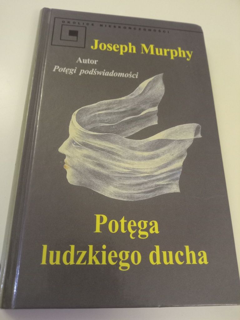 Potęga ludzkiego ducha - Joseph Murphy