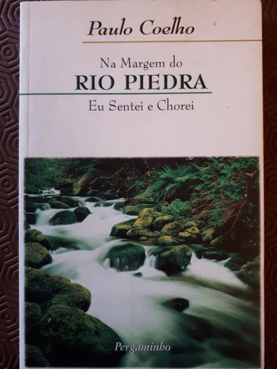 Na Margem do Rio Piedra, eu sentei e chorei, de Paulo Coelho