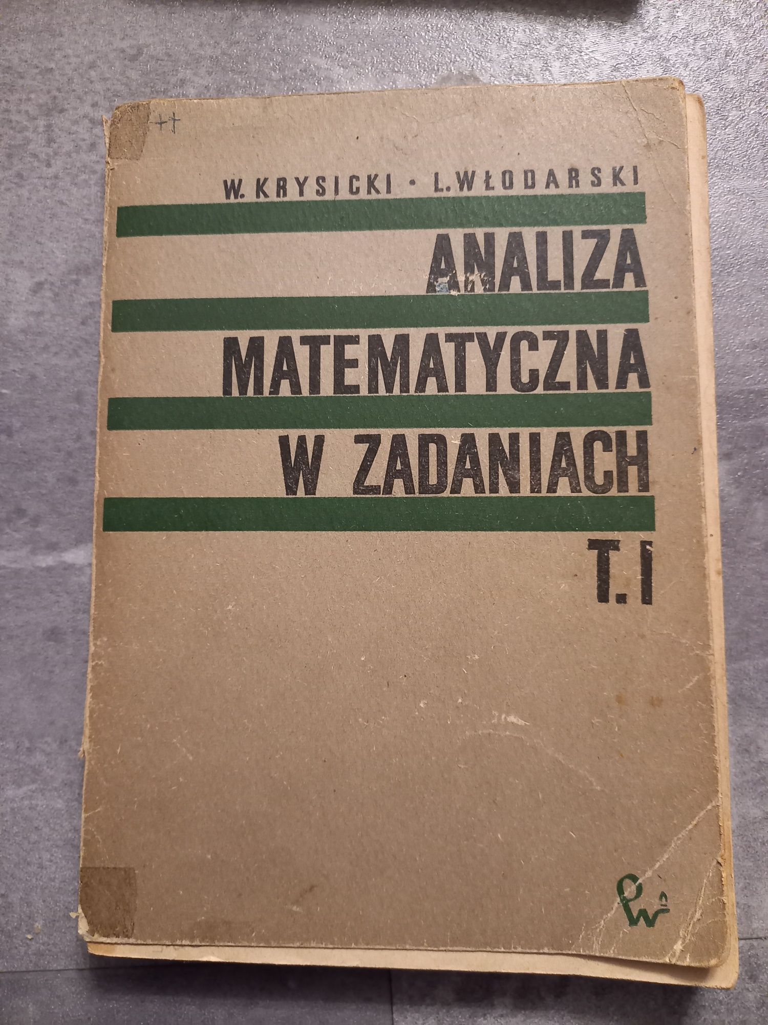 Analiza matematyczna w zadaniach tom 1