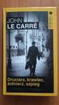 John Le Carre - Druciarz, krawiec, żołnierz, szpieg.