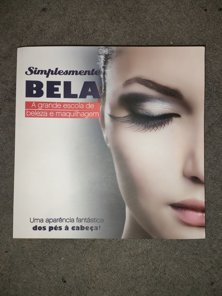 Simplesmente bela - A grande escola de beleza e maquilhagem