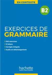 En Contexte. Exercices de grammaire B2 + klucz - praca zbiorowa